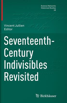 Jullien |  Seventeenth-Century Indivisibles Revisited | Buch |  Sack Fachmedien