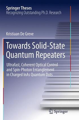 De Greve |  Towards Solid-State Quantum Repeaters | Buch |  Sack Fachmedien