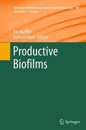 Ulber / Muffler |  Productive Biofilms | Buch |  Sack Fachmedien