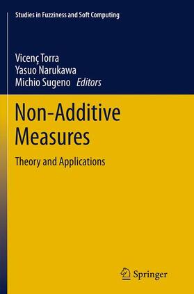 Torra / Sugeno / Narukawa |  Non-Additive Measures | Buch |  Sack Fachmedien
