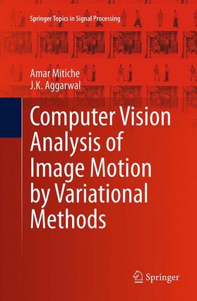 Aggarwal / Mitiche |  Computer Vision Analysis of Image Motion by Variational Methods | Buch |  Sack Fachmedien