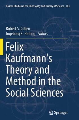 Helling / Cohen |  Felix Kaufmann's Theory and Method in the Social Sciences | Buch |  Sack Fachmedien