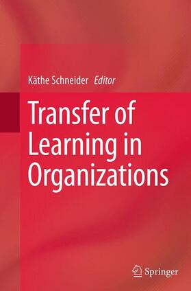 Schneider |  Transfer of Learning in Organizations | Buch |  Sack Fachmedien