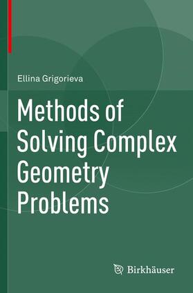 Grigorieva |  Methods of Solving Complex Geometry Problems | Buch |  Sack Fachmedien