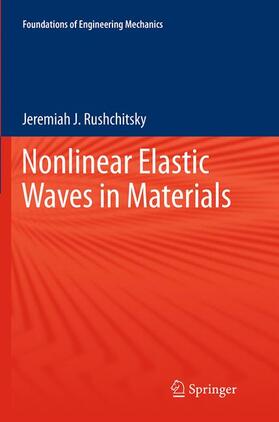 Rushchitsky |  Nonlinear Elastic Waves in Materials | Buch |  Sack Fachmedien