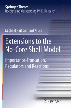 Kruse |  Extensions to the No-Core Shell Model | Buch |  Sack Fachmedien