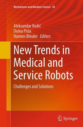 Rodic / Rodic / Bleuler |  New Trends in Medical and Service Robots | Buch |  Sack Fachmedien