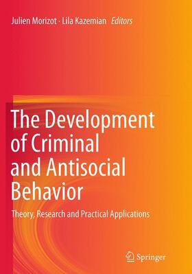 Kazemian / Morizot |  The Development of Criminal and Antisocial Behavior | Buch |  Sack Fachmedien