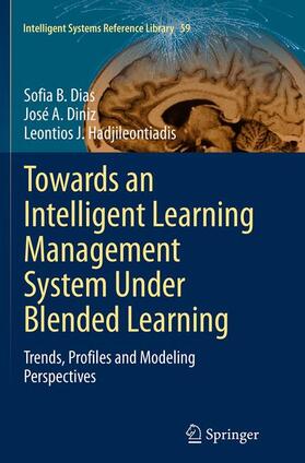 Dias / Hadjileontiadis / Diniz |  Towards an Intelligent Learning Management System Under Blended Learning | Buch |  Sack Fachmedien