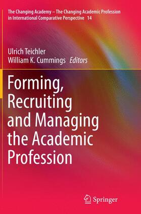 Cummings / Teichler |  Forming, Recruiting and Managing the Academic Profession | Buch |  Sack Fachmedien