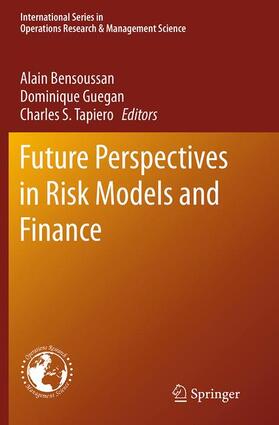 Bensoussan / Tapiero / Guegan |  Future Perspectives in Risk Models and Finance | Buch |  Sack Fachmedien