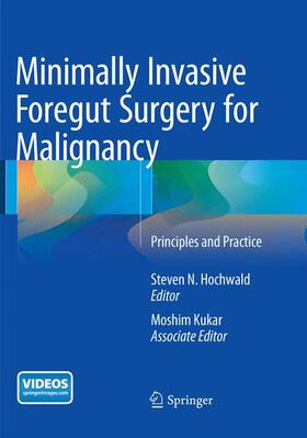 Kukar / Hochwald |  Minimally Invasive Foregut Surgery for Malignancy | Buch |  Sack Fachmedien