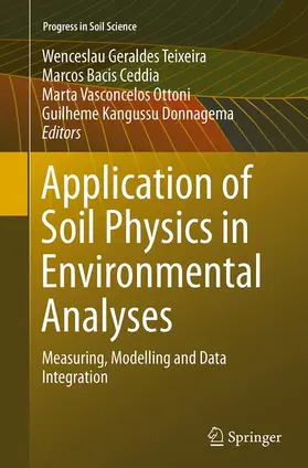 Teixeira / Donnagema / Ceddia |  Application of Soil Physics in Environmental Analyses | Buch |  Sack Fachmedien