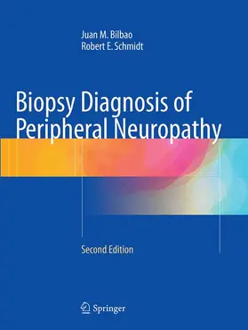 Schmidt / Bilbao |  Biopsy Diagnosis of Peripheral Neuropathy | Buch |  Sack Fachmedien