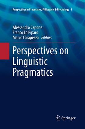 Capone / Carapezza / Lo Piparo |  Perspectives on Linguistic Pragmatics | Buch |  Sack Fachmedien