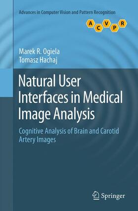 Hachaj / Ogiela |  Natural User Interfaces in Medical Image Analysis | Buch |  Sack Fachmedien