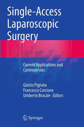 Pignata / Bracale / Corcione |  Single-Access Laparoscopic Surgery | Buch |  Sack Fachmedien