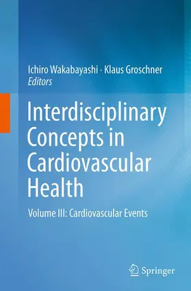 Groschner / Wakabayashi |  Interdisciplinary Concepts in Cardiovascular Health | Buch |  Sack Fachmedien