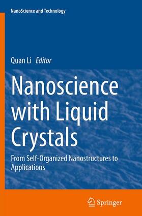 Li |  Nanoscience with Liquid Crystals | Buch |  Sack Fachmedien