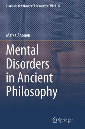 Ahonen |  Mental Disorders in Ancient Philosophy | Buch |  Sack Fachmedien