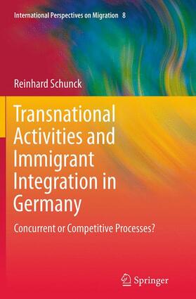 Schunck |  Transnational Activities and Immigrant Integration in Germany | Buch |  Sack Fachmedien