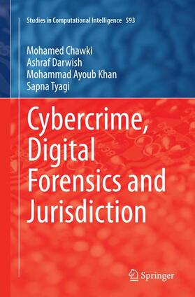 Chawki / Tyagi / Darwish |  Cybercrime, Digital Forensics and Jurisdiction | Buch |  Sack Fachmedien