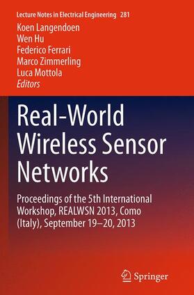 Langendoen / Hu / Mottola |  Real-World Wireless Sensor Networks | Buch |  Sack Fachmedien