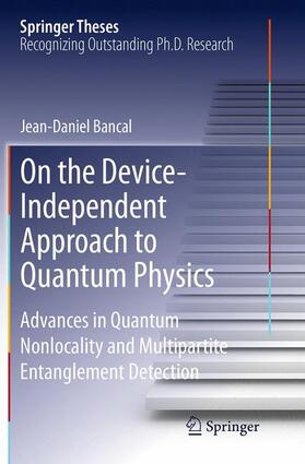 Bancal |  On the Device-Independent Approach to Quantum Physics | Buch |  Sack Fachmedien