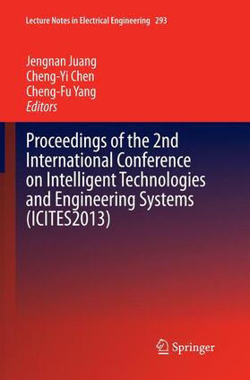 Juang / Yang / Chen |  Proceedings of the 2nd International Conference on Intelligent Technologies and Engineering Systems (ICITES2013) | Buch |  Sack Fachmedien