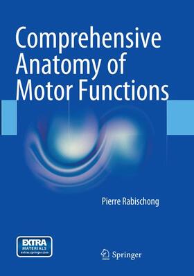 Rabischong |  Comprehensive Anatomy of Motor Functions | Buch |  Sack Fachmedien