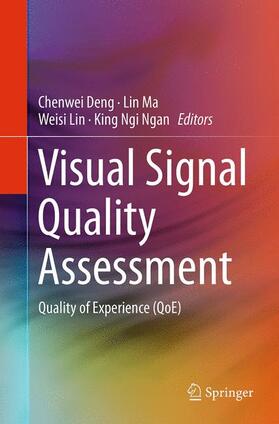 Deng / Ngan / Ma |  Visual Signal Quality Assessment | Buch |  Sack Fachmedien