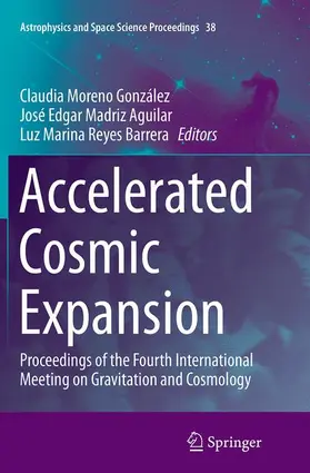 Moreno González / Reyes Barrera / Madriz Aguilar |  Accelerated Cosmic Expansion | Buch |  Sack Fachmedien