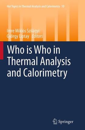 Liptay / Szilágyi |  Who is Who in Thermal Analysis and Calorimetry | Buch |  Sack Fachmedien