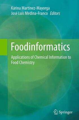 Medina-Franco / Martinez-Mayorga |  Foodinformatics | Buch |  Sack Fachmedien