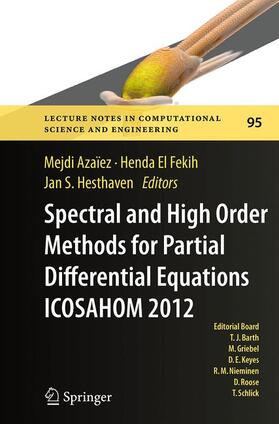 Azaïez / Hesthaven / El Fekih |  Spectral and High Order Methods for Partial Differential Equations - ICOSAHOM 2012 | Buch |  Sack Fachmedien