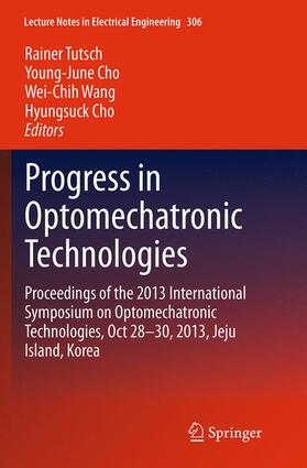 Tutsch / Cho / Wang |  Progress in Optomechatronic Technologies | Buch |  Sack Fachmedien