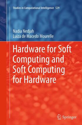 Mourelle / Nedjah |  Hardware for Soft Computing and Soft Computing for Hardware | Buch |  Sack Fachmedien