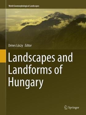 Lóczy |  Landscapes and Landforms of Hungary | Buch |  Sack Fachmedien
