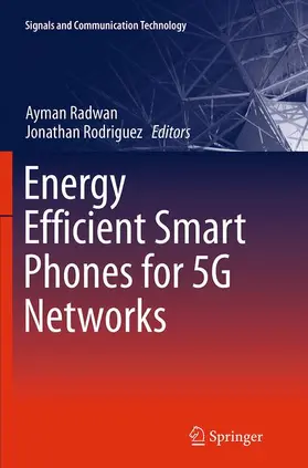 Rodriguez / Radwan |  Energy Efficient Smart Phones for 5G Networks | Buch |  Sack Fachmedien