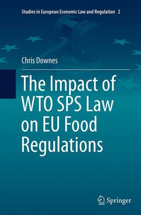 Downes |  The Impact of WTO SPS Law on EU Food Regulations | Buch |  Sack Fachmedien