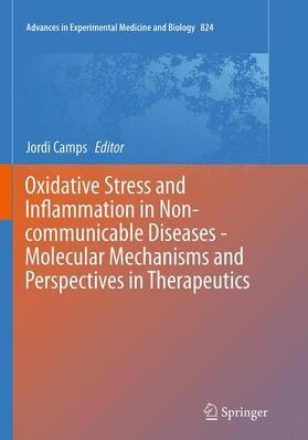 Camps |  Oxidative Stress and Inflammation in Non-communicable Diseases -  Molecular Mechanisms and Perspectives in Therapeutics | Buch |  Sack Fachmedien