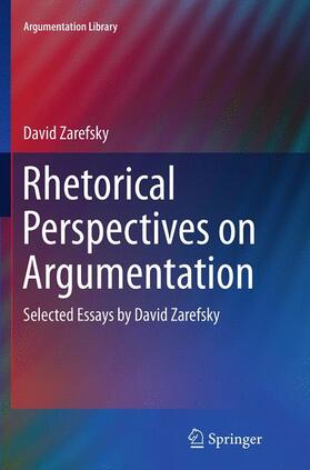 Zarefsky |  Rhetorical Perspectives on Argumentation | Buch |  Sack Fachmedien