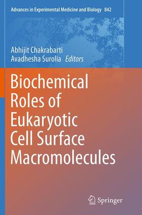 Surolia / Chakrabarti |  Biochemical Roles of Eukaryotic Cell Surface Macromolecules | Buch |  Sack Fachmedien