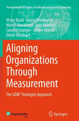 Basili / Trendowicz / Kowalczyk |  Aligning Organizations Through Measurement | Buch |  Sack Fachmedien