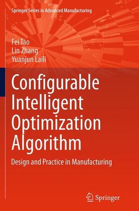 Tao / Laili / Zhang |  Configurable Intelligent Optimization Algorithm | Buch |  Sack Fachmedien