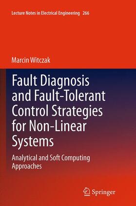 Witczak |  Fault Diagnosis and Fault-Tolerant Control Strategies for Non-Linear Systems | Buch |  Sack Fachmedien