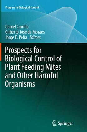 Carrillo / Peña / de Moraes |  Prospects for Biological Control of Plant Feeding Mites and Other Harmful Organisms | Buch |  Sack Fachmedien