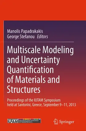 Stefanou / Papadrakakis |  Multiscale Modeling and Uncertainty Quantification of Materials and Structures | Buch |  Sack Fachmedien