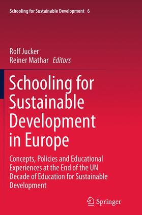 Mathar / Jucker |  Schooling for Sustainable Development in Europe | Buch |  Sack Fachmedien