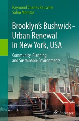 Momtaz / Rauscher |  Brooklyn¿s Bushwick - Urban Renewal in New York, USA | Buch |  Sack Fachmedien